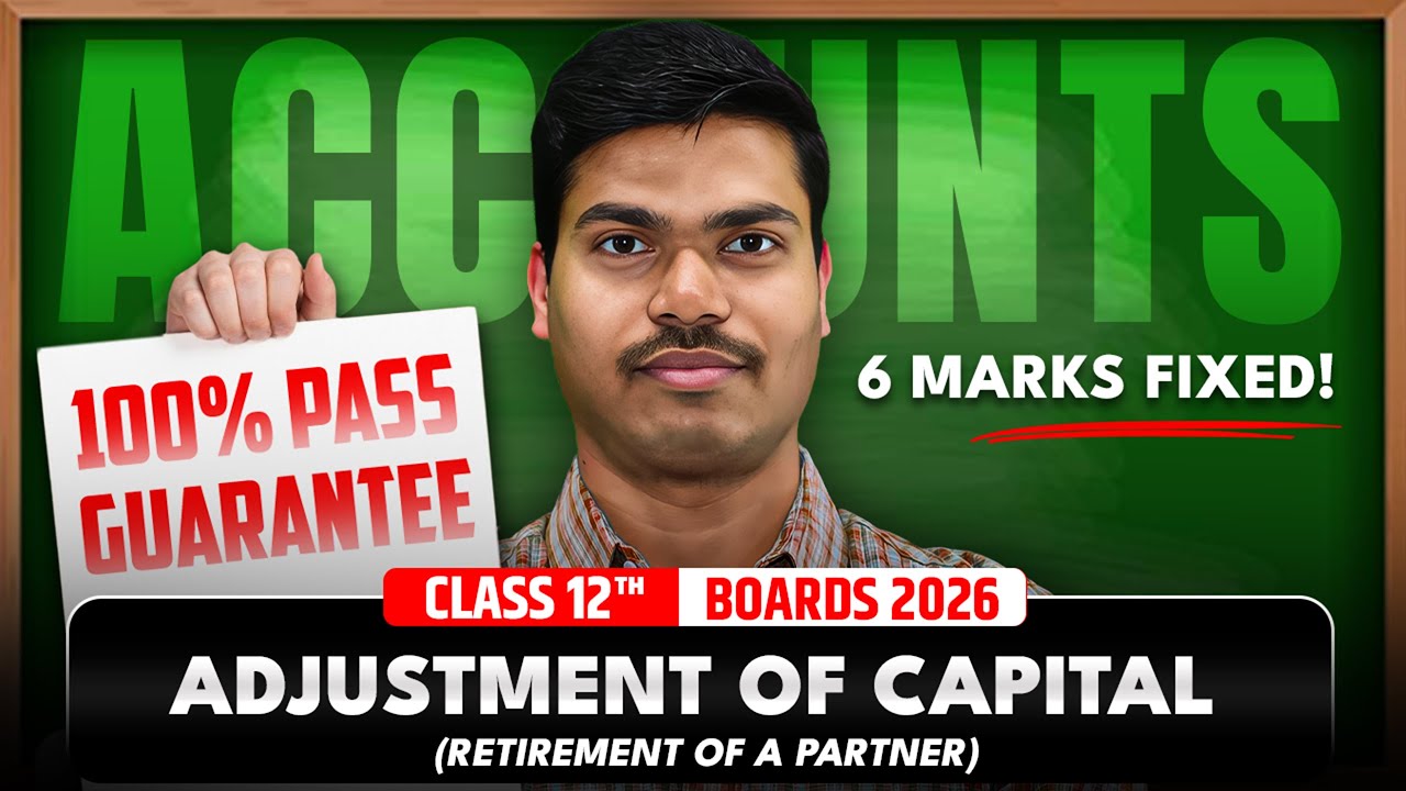 Adjustment of Capital in Retirement | DAY 16 | 6 Marks fixed | Class 12 Accounts Board Exam 2026