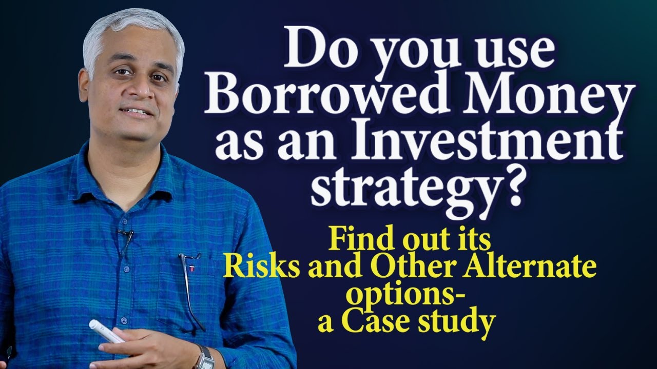 How can using Borrowed Money as an Investment strategy pose risks? Find out through this case study.
