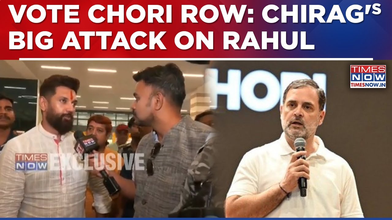 'Rahul Gandhi Already Making Excuse...' Chirag Paswan Exclusive On LoP's Fresh' Vote Chori' Charge