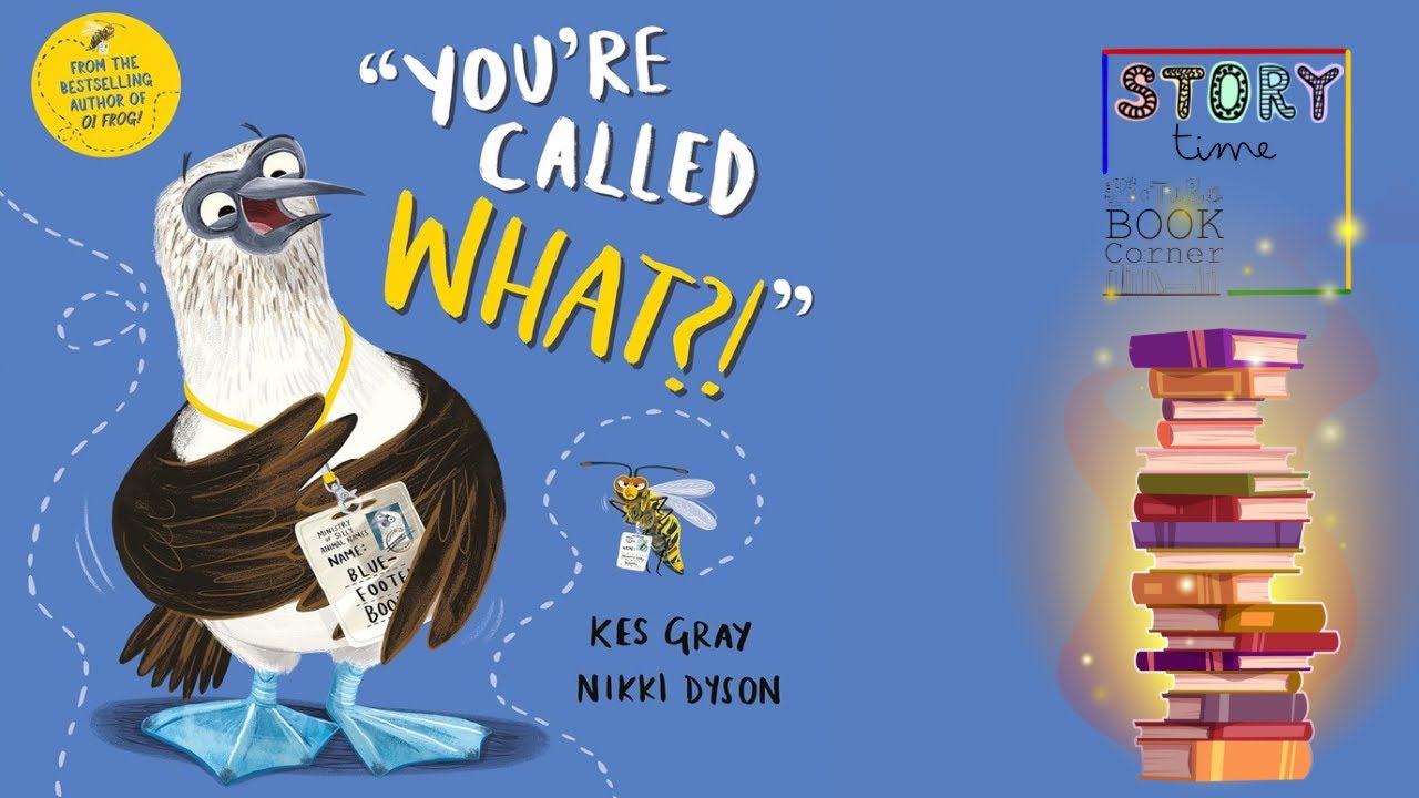 You’re called What by Kes Gray