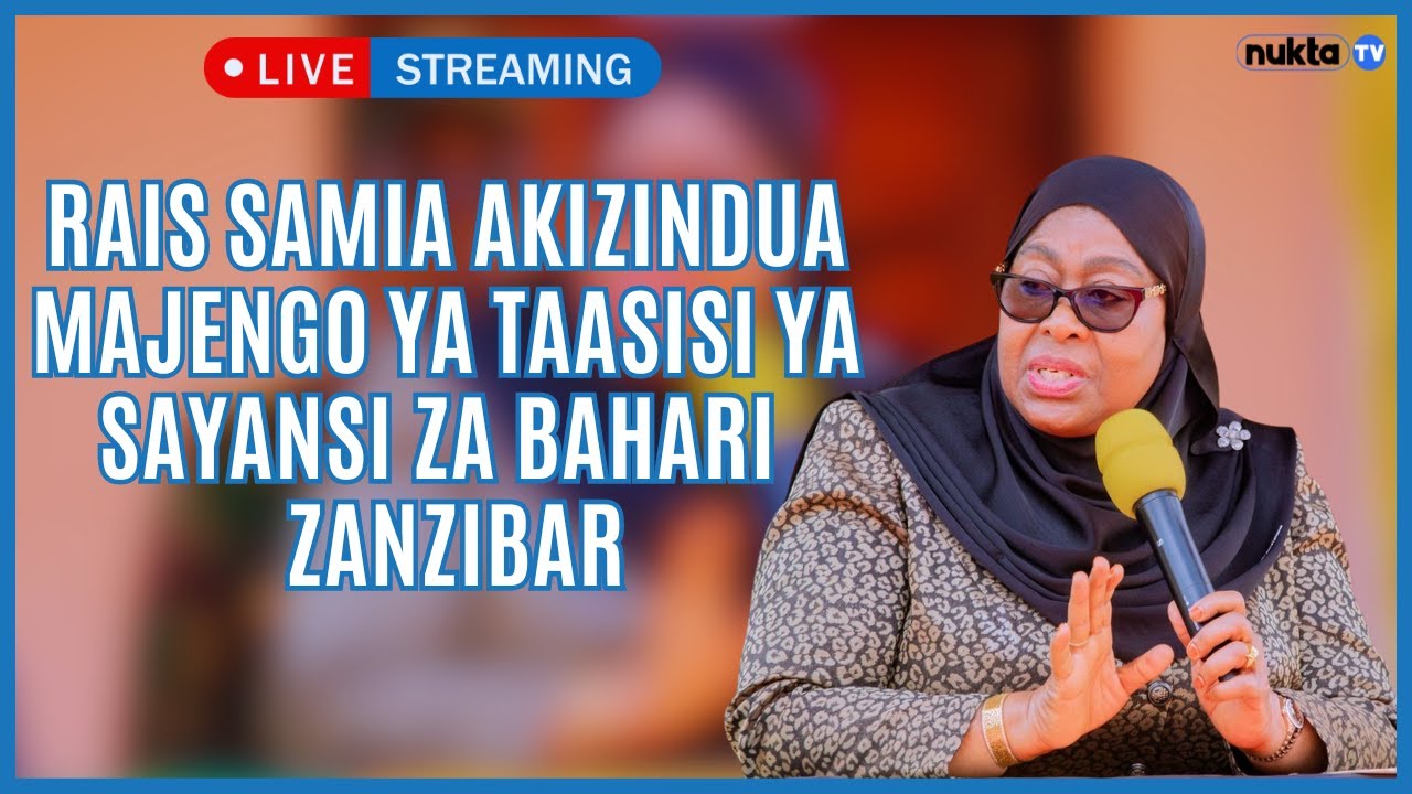 🔴LIVE: RAIS SAMIA AKIZINDUA MAJENGO YA TAASISI YA SAYANSI ZA BAHARI (UDSM - IMS) ZANZIBAR