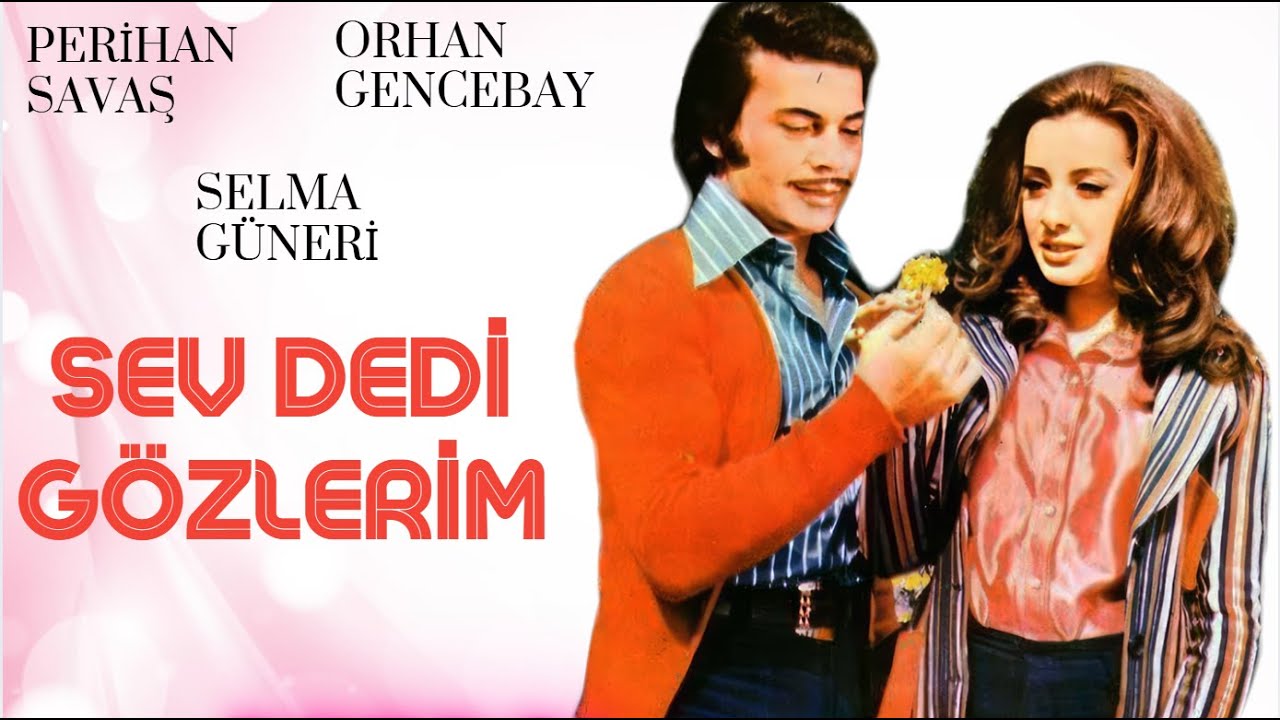 Sev Dedi Gözlerim Türk Filmi | FULL | Orhan Gencebay | Perihan Savaş