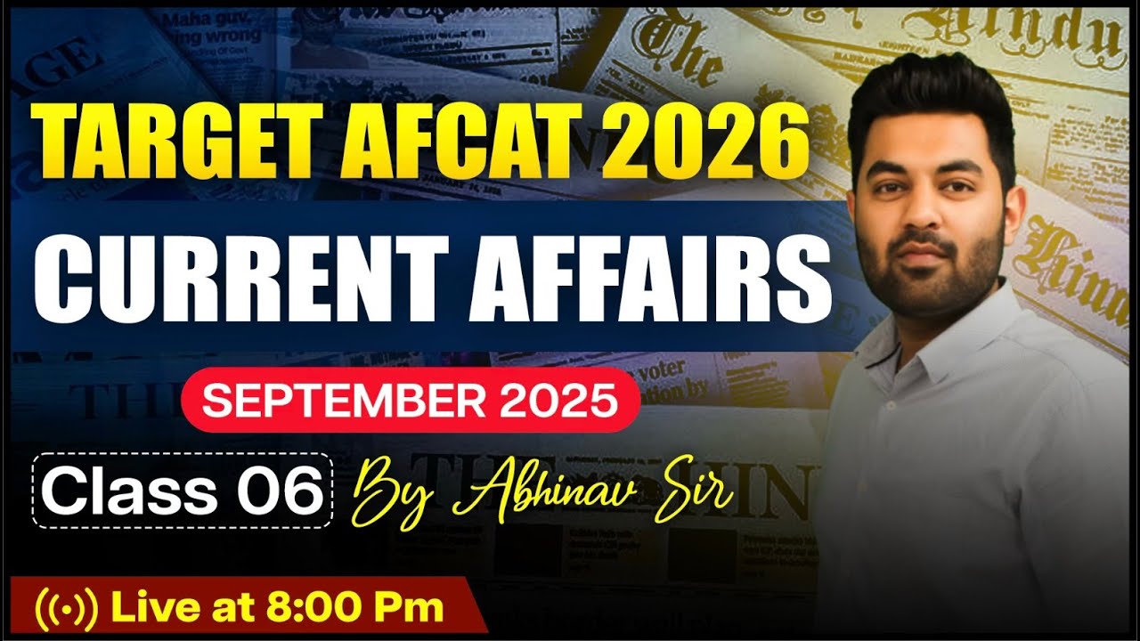 Target AFCAT 2026 Current Affairs | September (3) 2025 Class 06 | Abhinav Sir Live  #currentaffairs