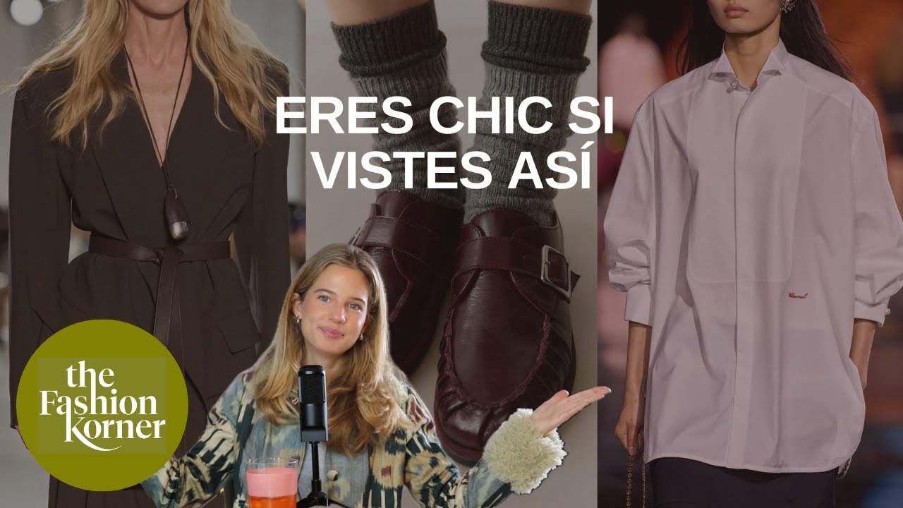 Eres CHIC si VISTES ASÍ: DETALLES que ELEVAN tu look I The Fashion Korner 5x05