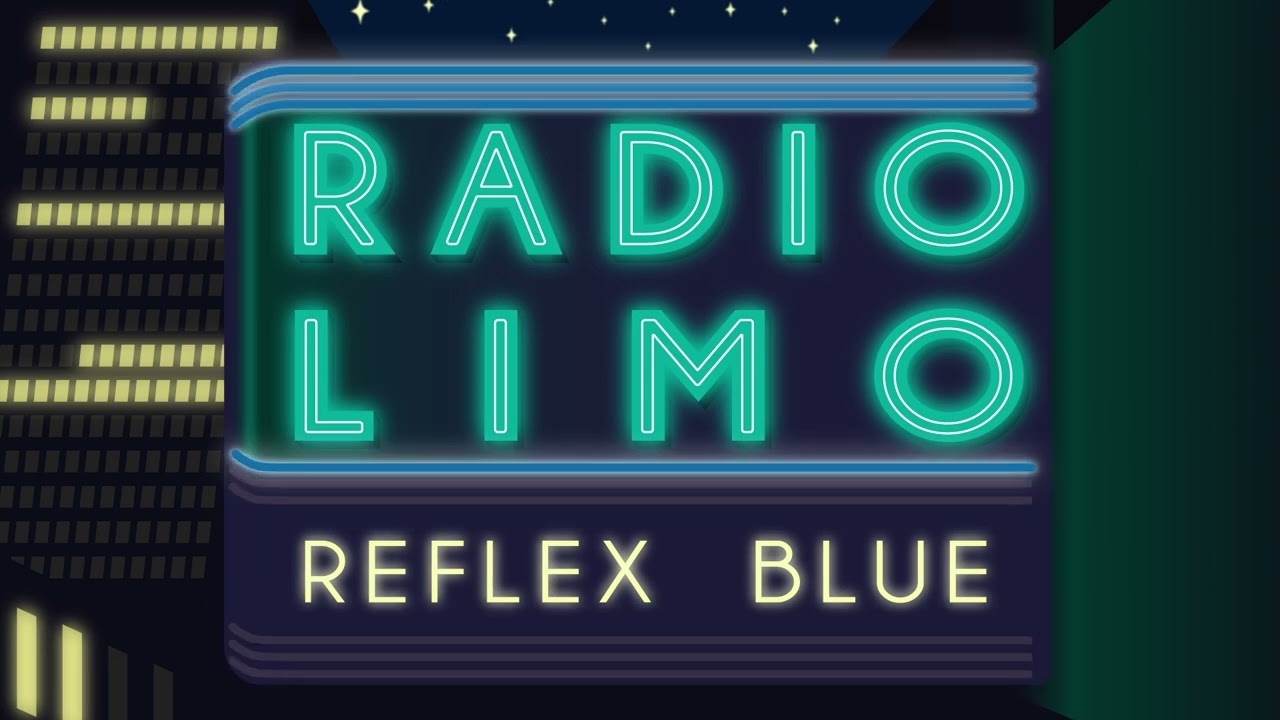 RADIO LIMO | Ep. 4 | REFLEX BLUE
