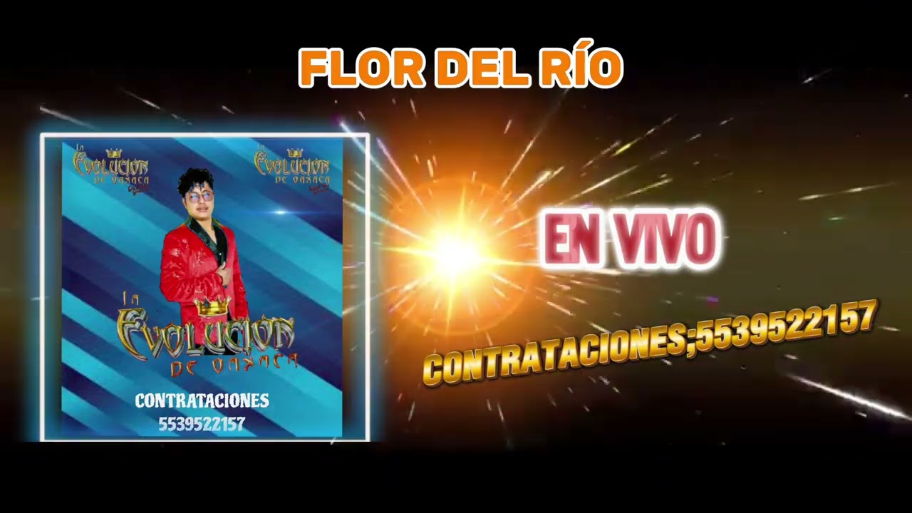 FLOR DEL RIO(en vivo) la evolución de Oaxaca 