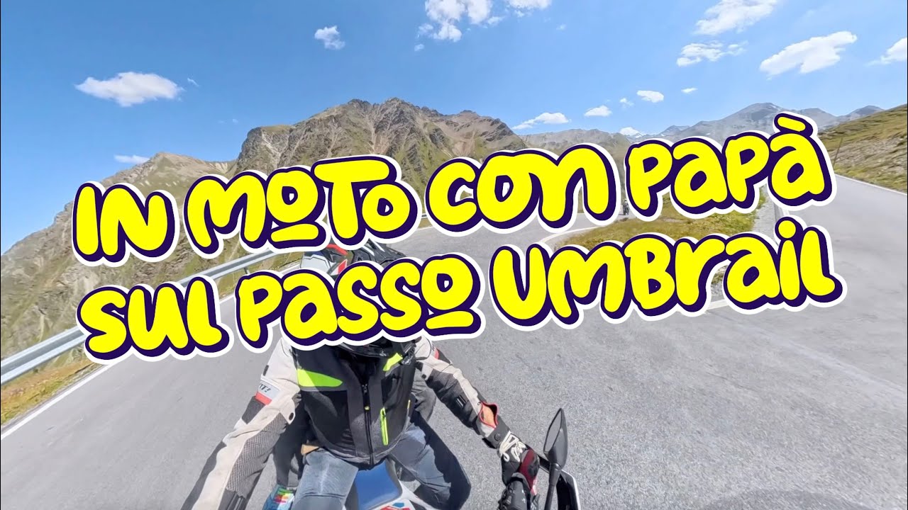 In moto con Papà sul Passo Umbrail