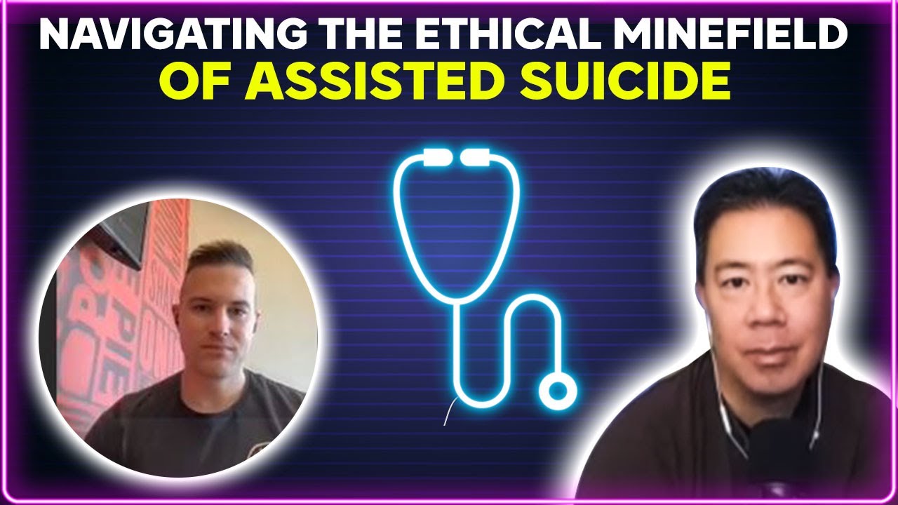 Navigating the ethical minefield of assisted suicide