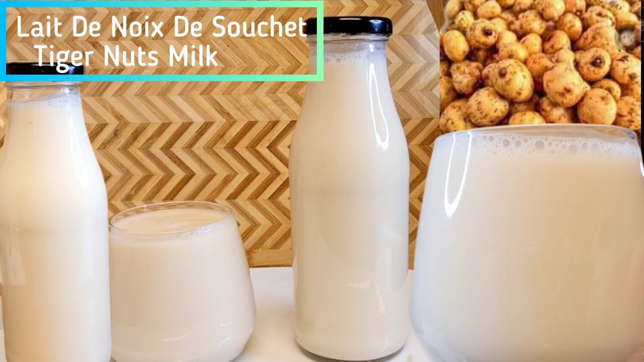 LAIT DE SOUCHET Comment Je Réalise Mon Lait De Noix De Souchet Lait De Noix De Tigrée