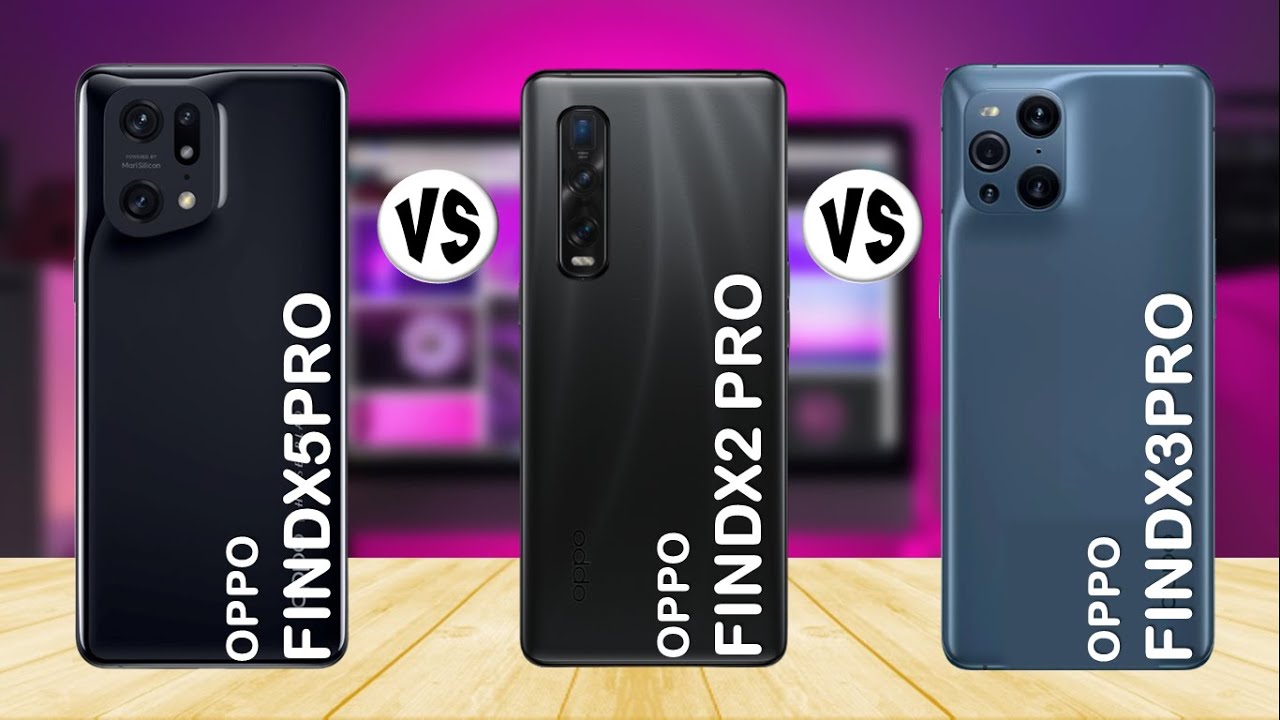 OPPO Find X5 Pro vs OPPO Find X2 Pro vs OPPO Find X3 Pro - Comparison