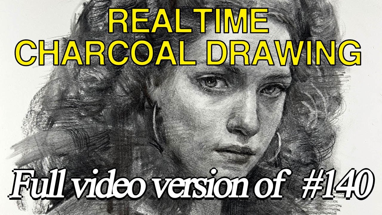 Real-time Charcoal Drawing, #164 ((Full video version of #140)