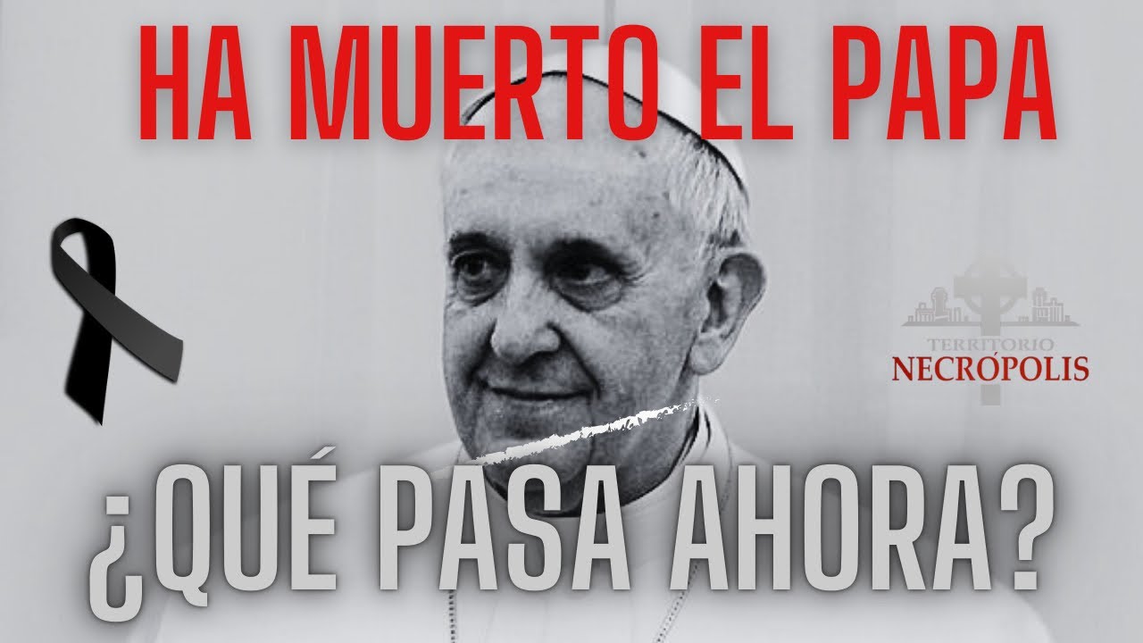¿Qué Pasa Cuando Muere el Papa? El Protocolo del Vaticano Explicado detalladamente