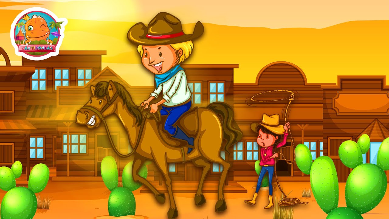 Pecos Bill Se Perdió en el Desierto - Nueva Versión - Canti Rondas - Canciones Infantiles