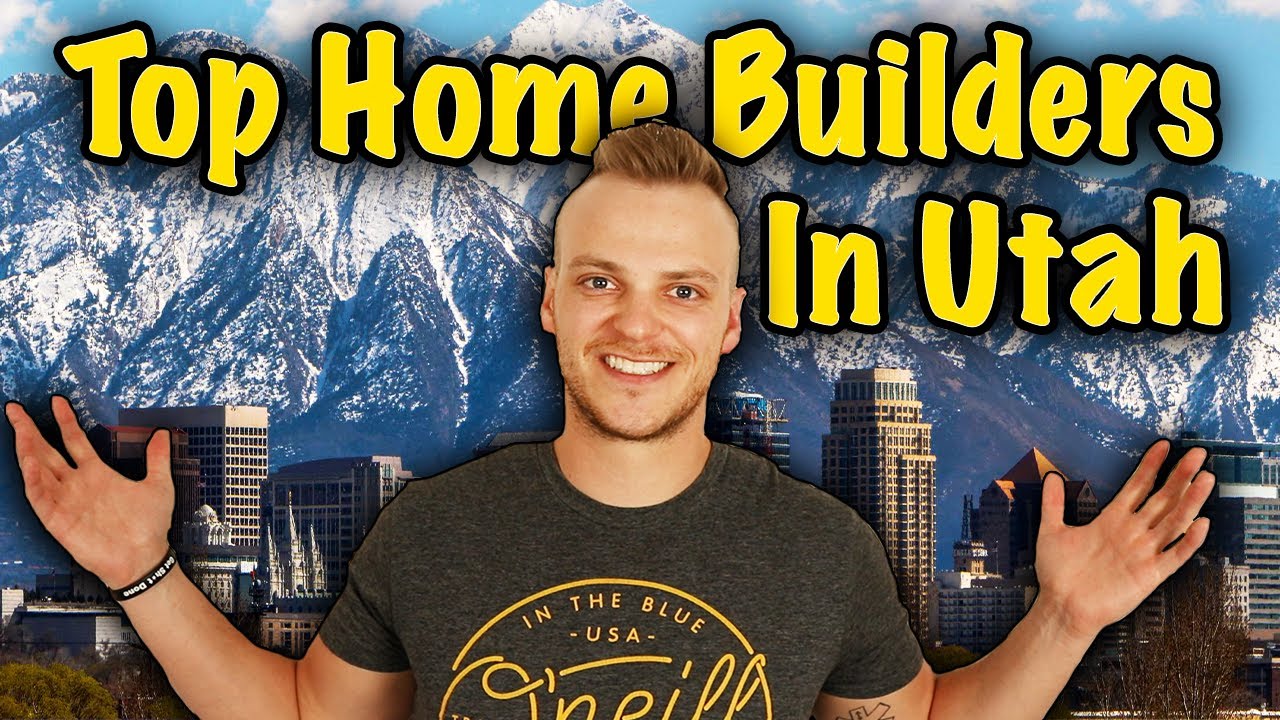 Top 5 Home Builders In Salt Lake City, Utah