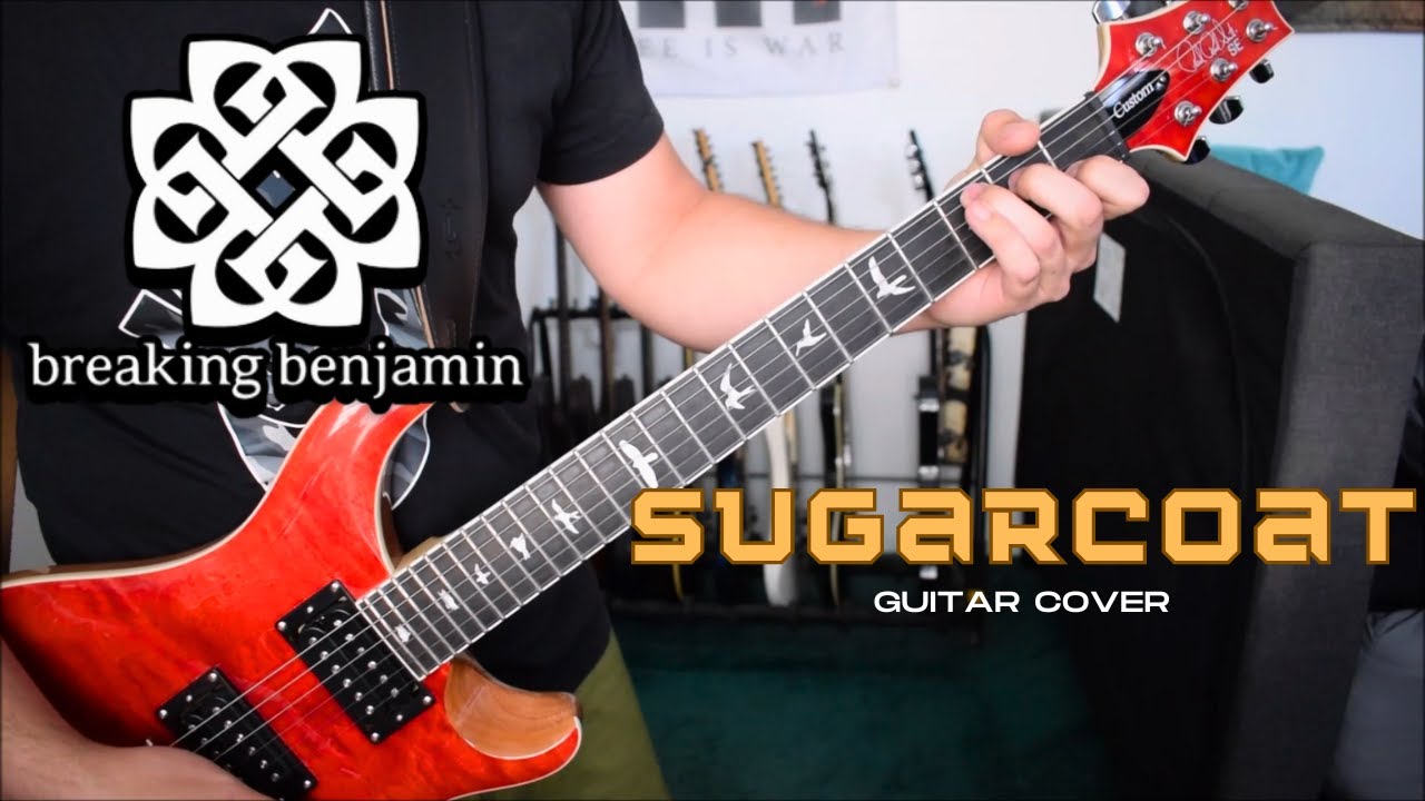 Breaking Benjamin - Sugarcoat (Guitar Cover)
