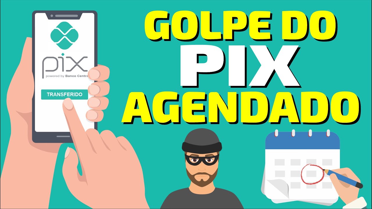 🚫GOLPE DO PIX AGENDADO | Como funciona? Como evitar?