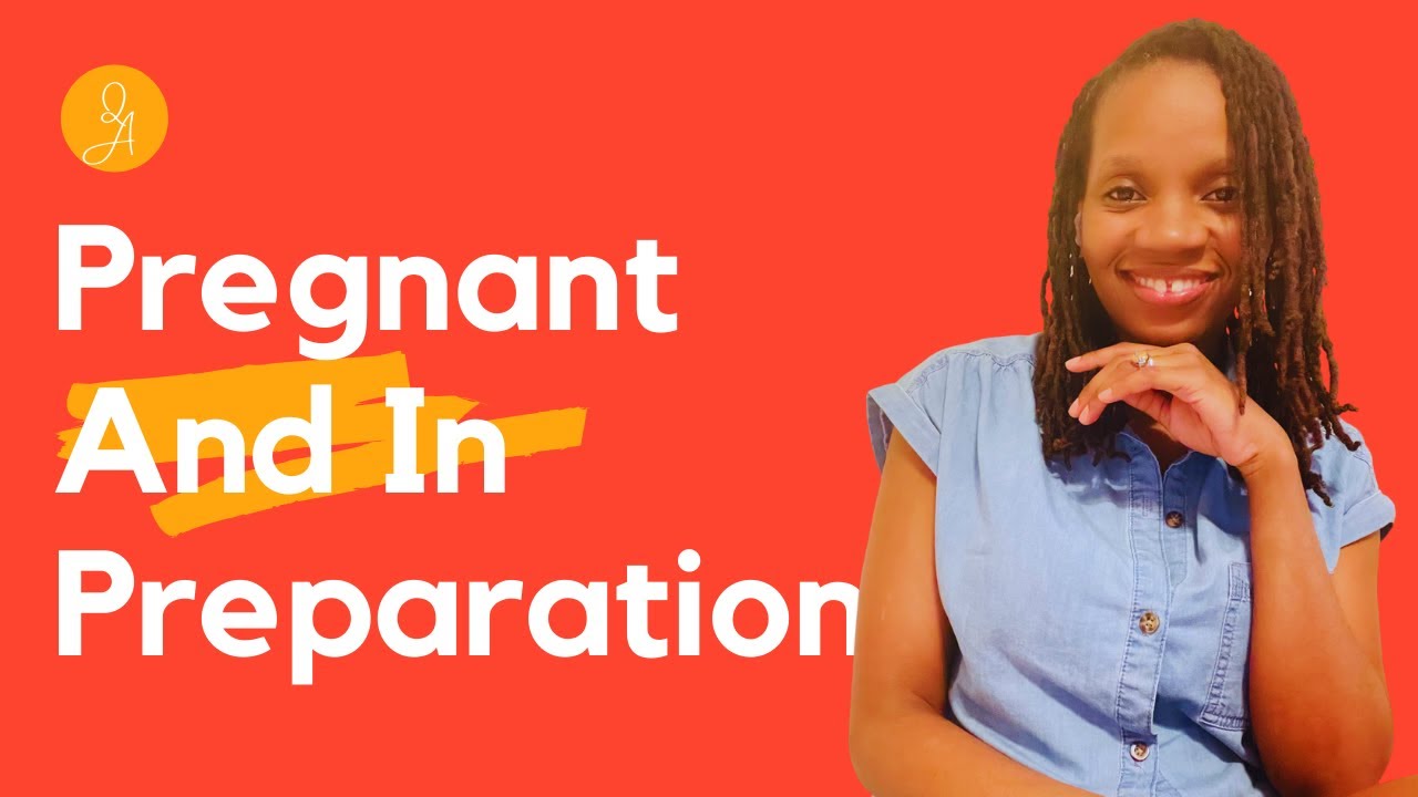 Pregnant and In Preparation!🙌🏾🤰🏾💃🏾