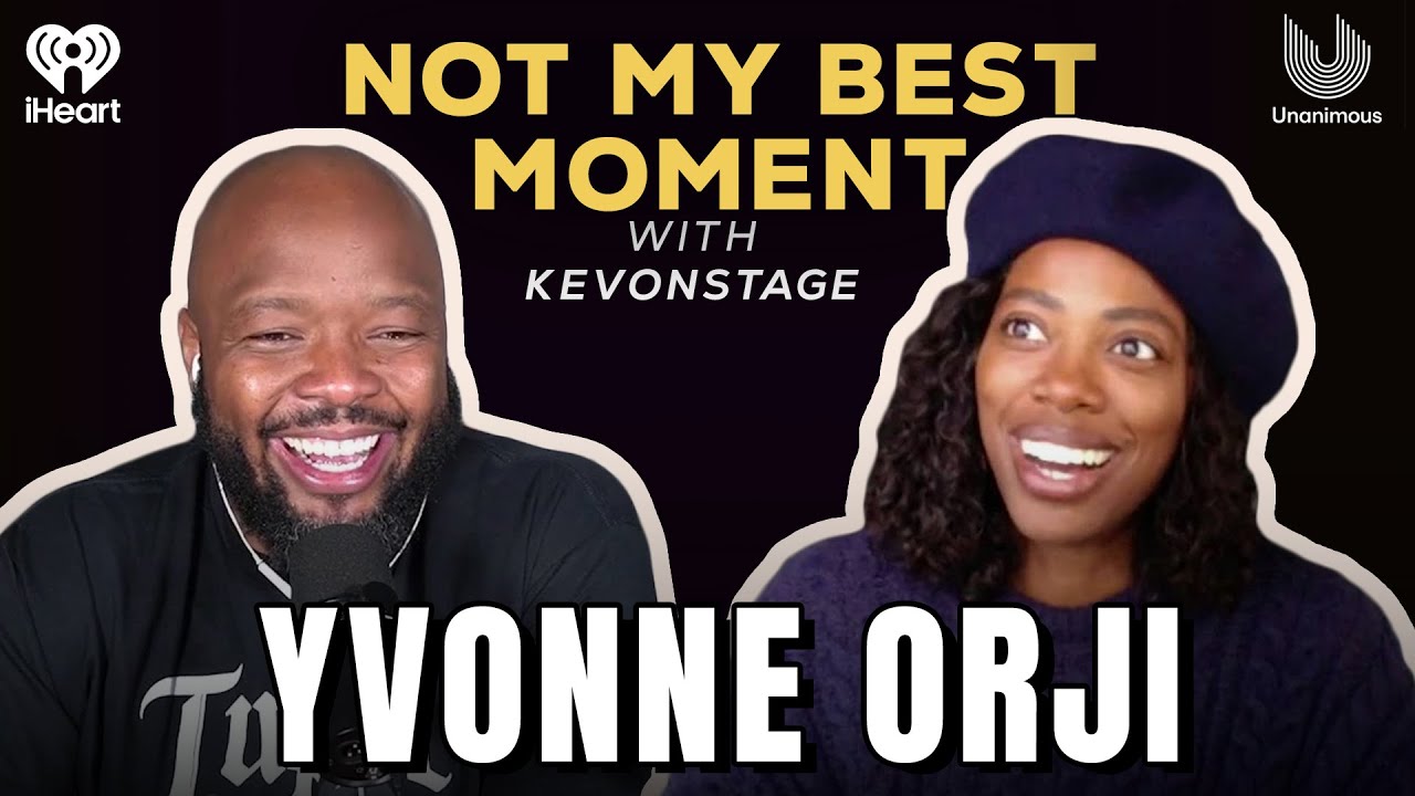 Yvonne Orji on Faith, Delayed Dreams, and Trusting the Process | Not My Best Moment with KevOnStage