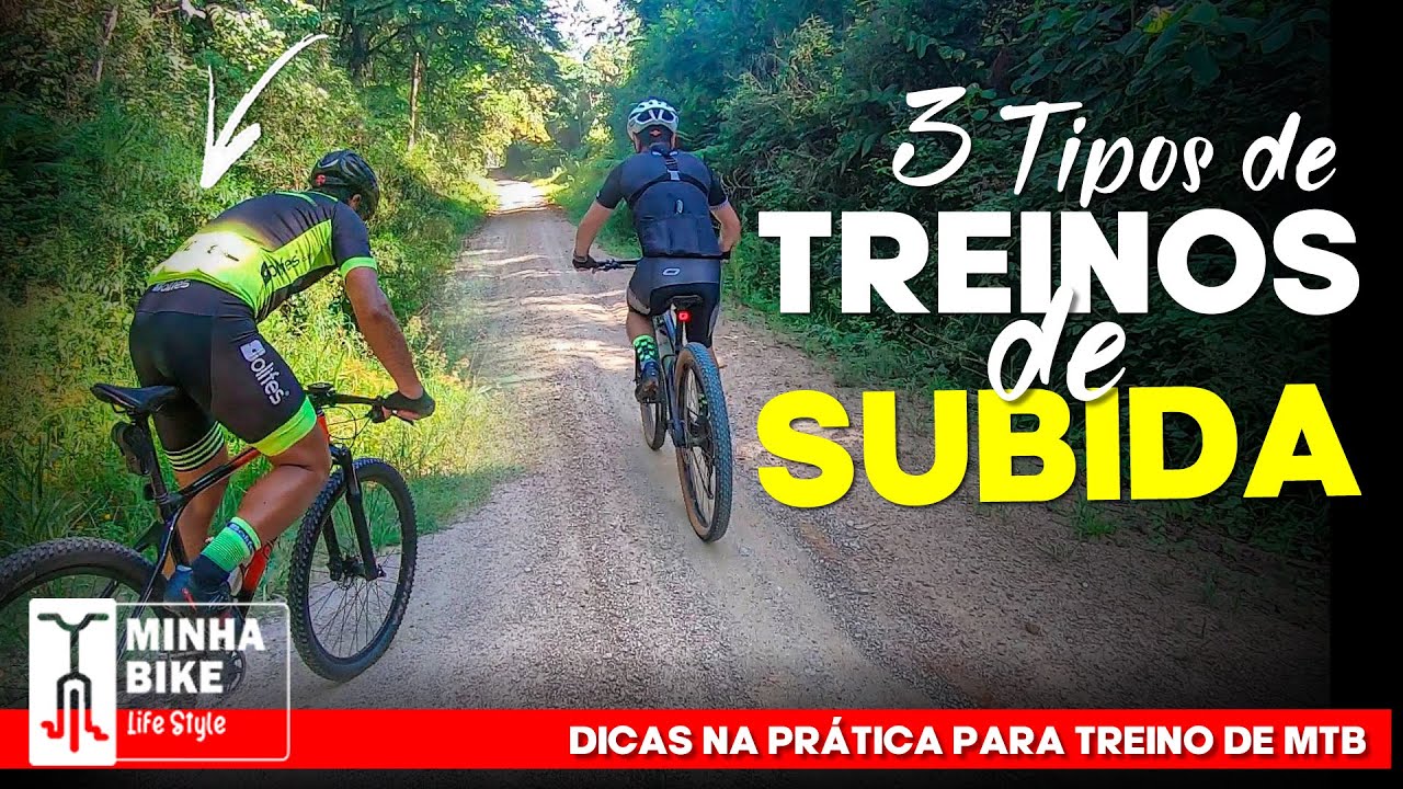 COMO FAZER TREINOS DE SUBIDA PARA MTB | DICAS NA PRÁTICA - Minha Bike Life Style