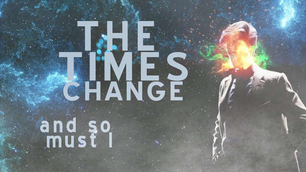 Doctor Who: The Times Change - The 11th Doctor Tribute