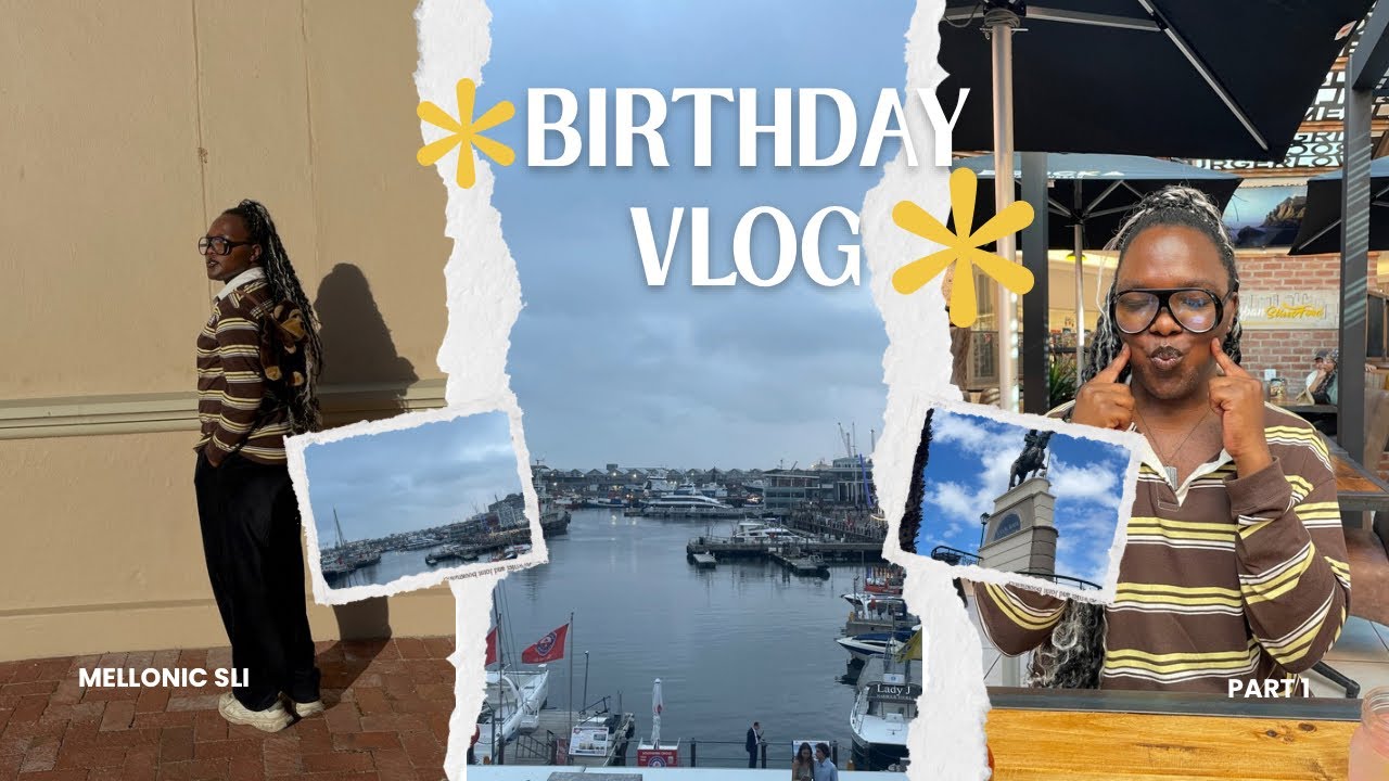 #birthdayvlog pt 1: V&A Waterfront + Canal Walk + Geighs Gone Wild