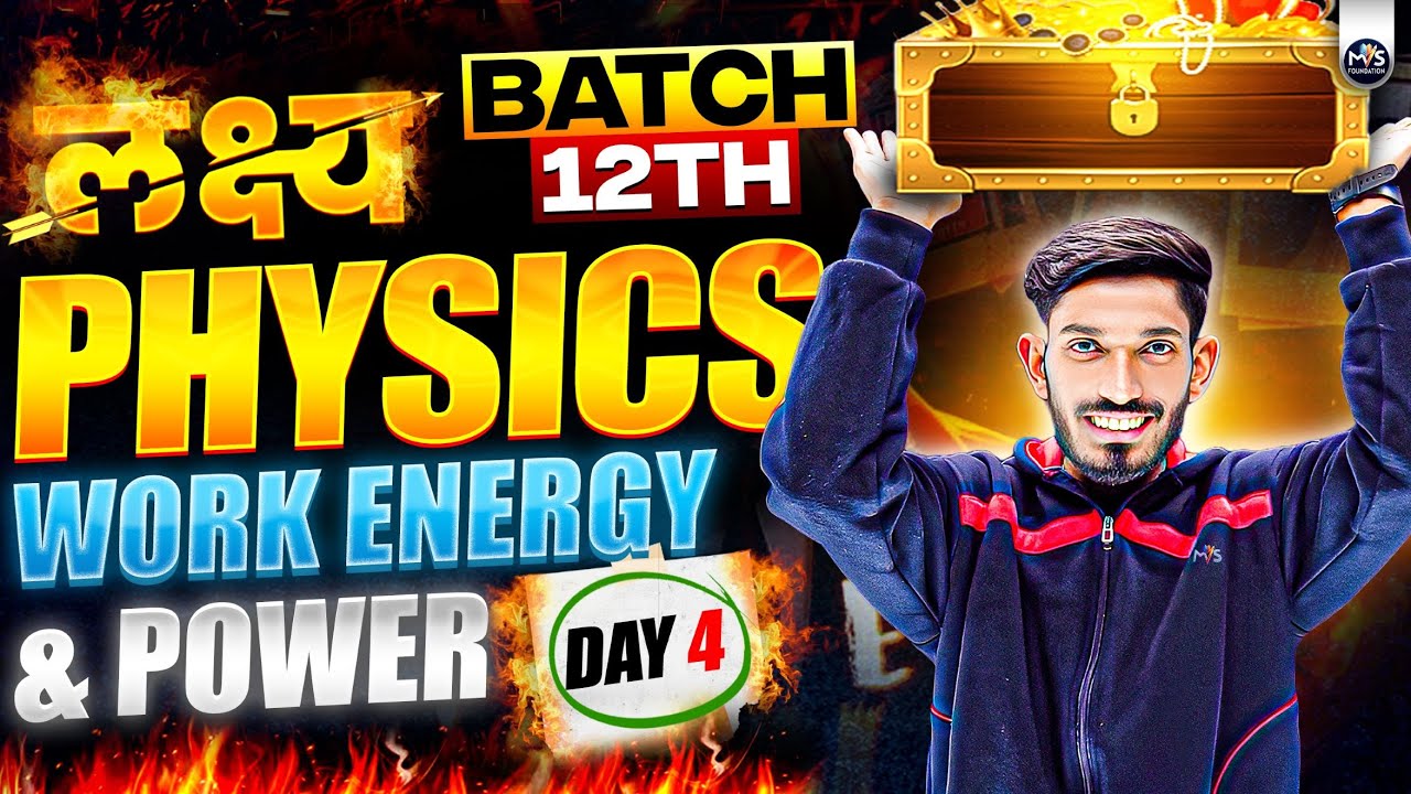 Lakshya Day 4 | NIOS Class 12th Physics Chapter 6 | Work Energy and Power