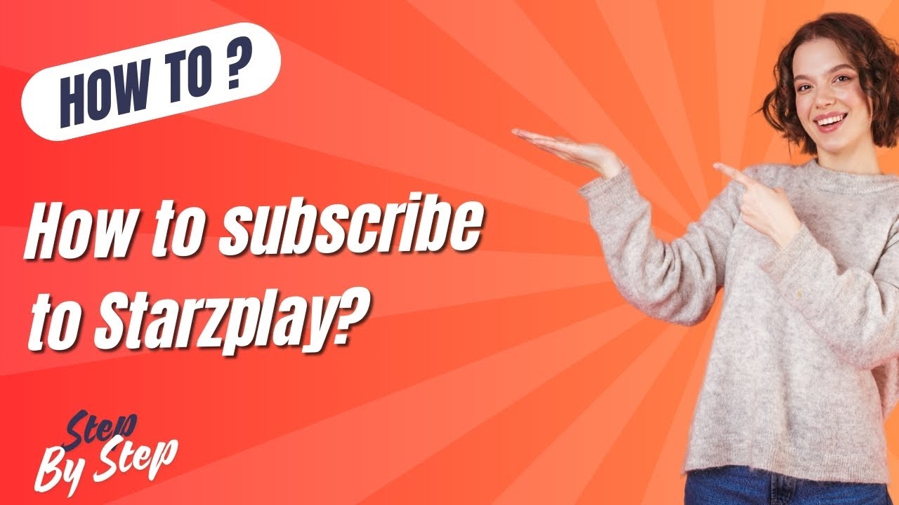 Как подписаться на Starzplay &mdash; пошаговая инструкция