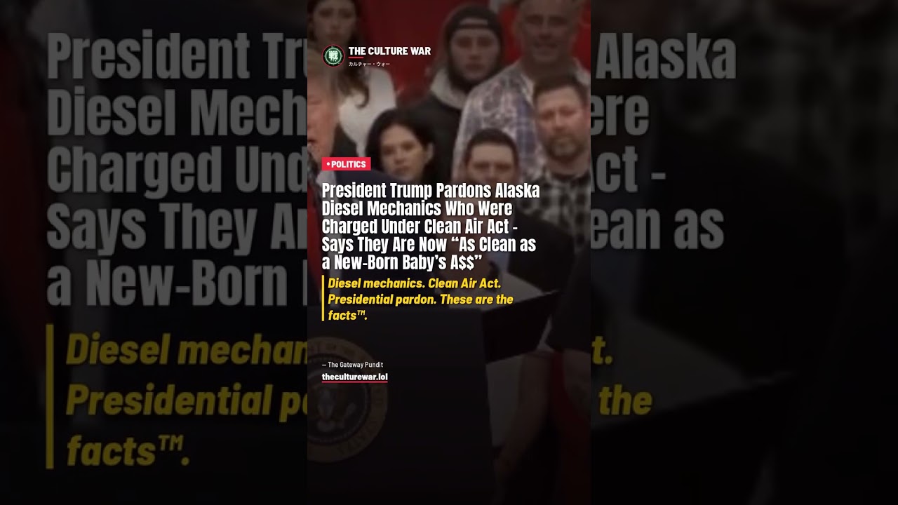 Trump Pardons Alaska Diesel Mechanics Charged Under Clean Air Act
