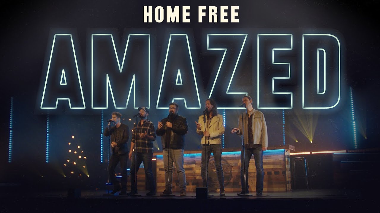 Home Free - Amazed