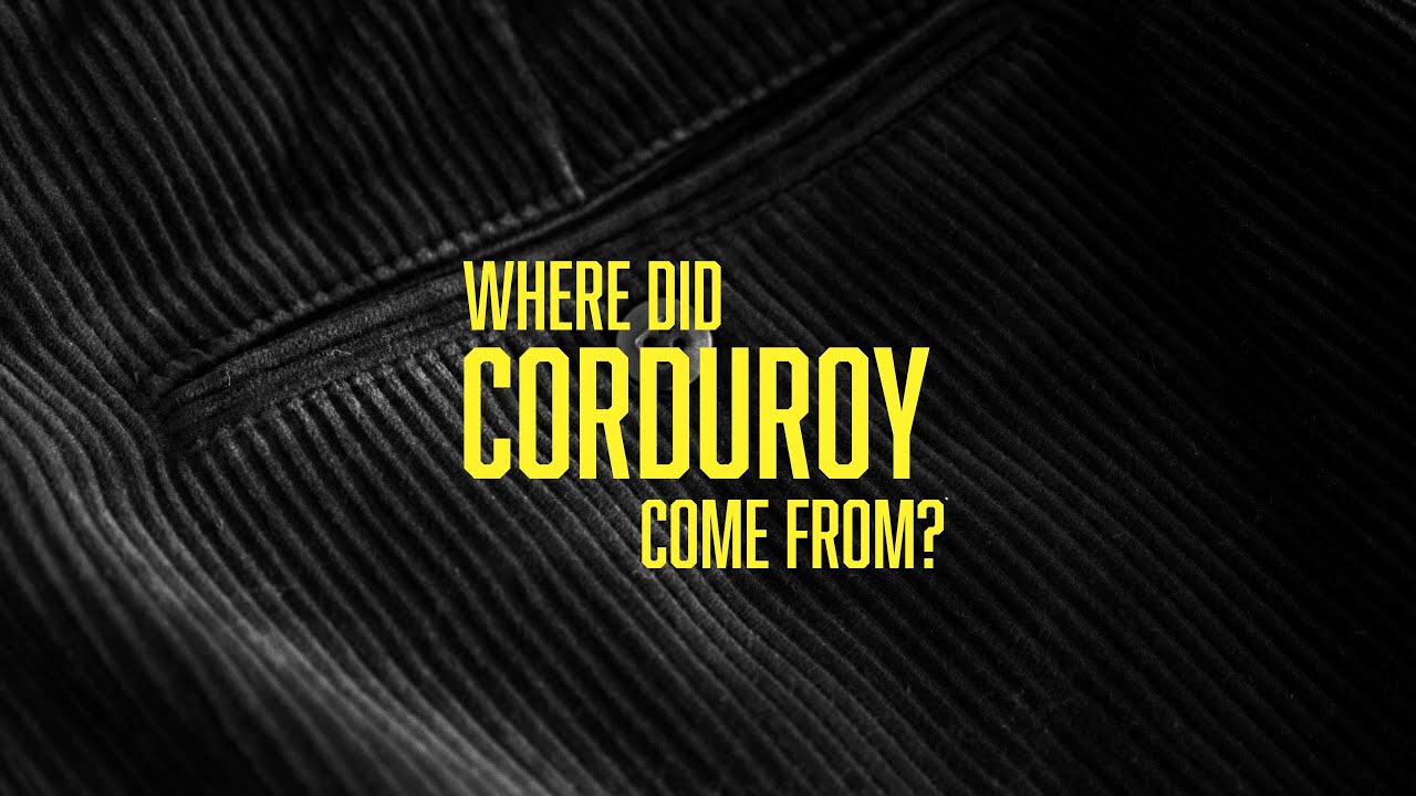 What is Corduroy? | Fabrics of Time Ep.1