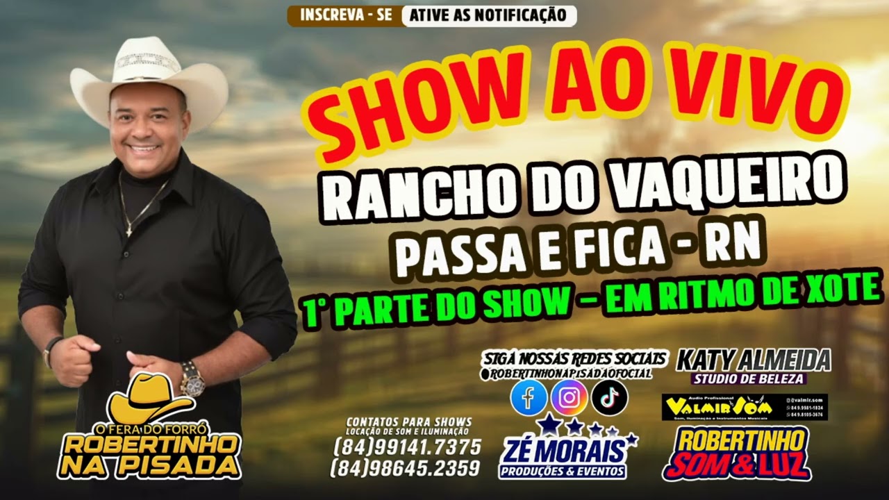 SHOW AO VIVO NO RANCHO DO VAQUEIRO I PASSA E FICA RN - ROBERTINHO NA PISADA