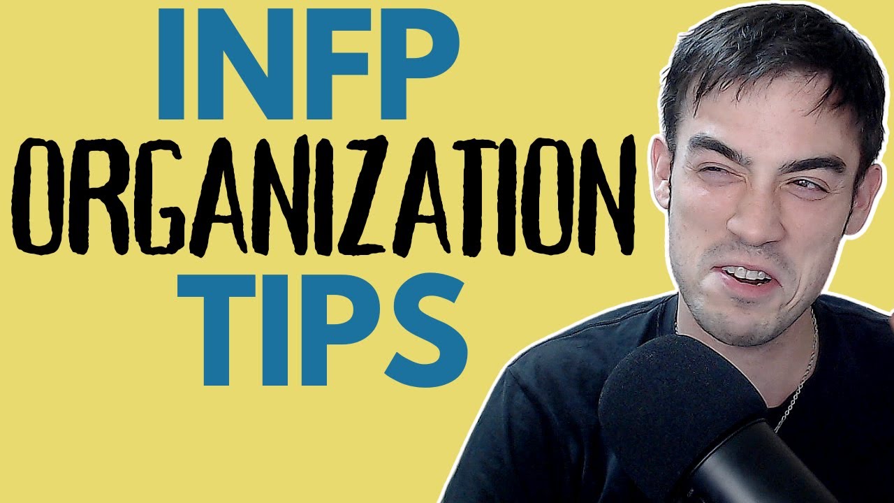 6 INFP Organization Tips (Even With Overwhelm and Stress)