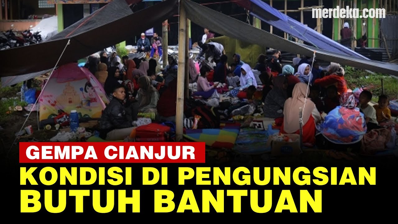 Kondisi Korban Gempa Cianjur Bertahan di Tenda Pengungsian, Butuh Bantuan