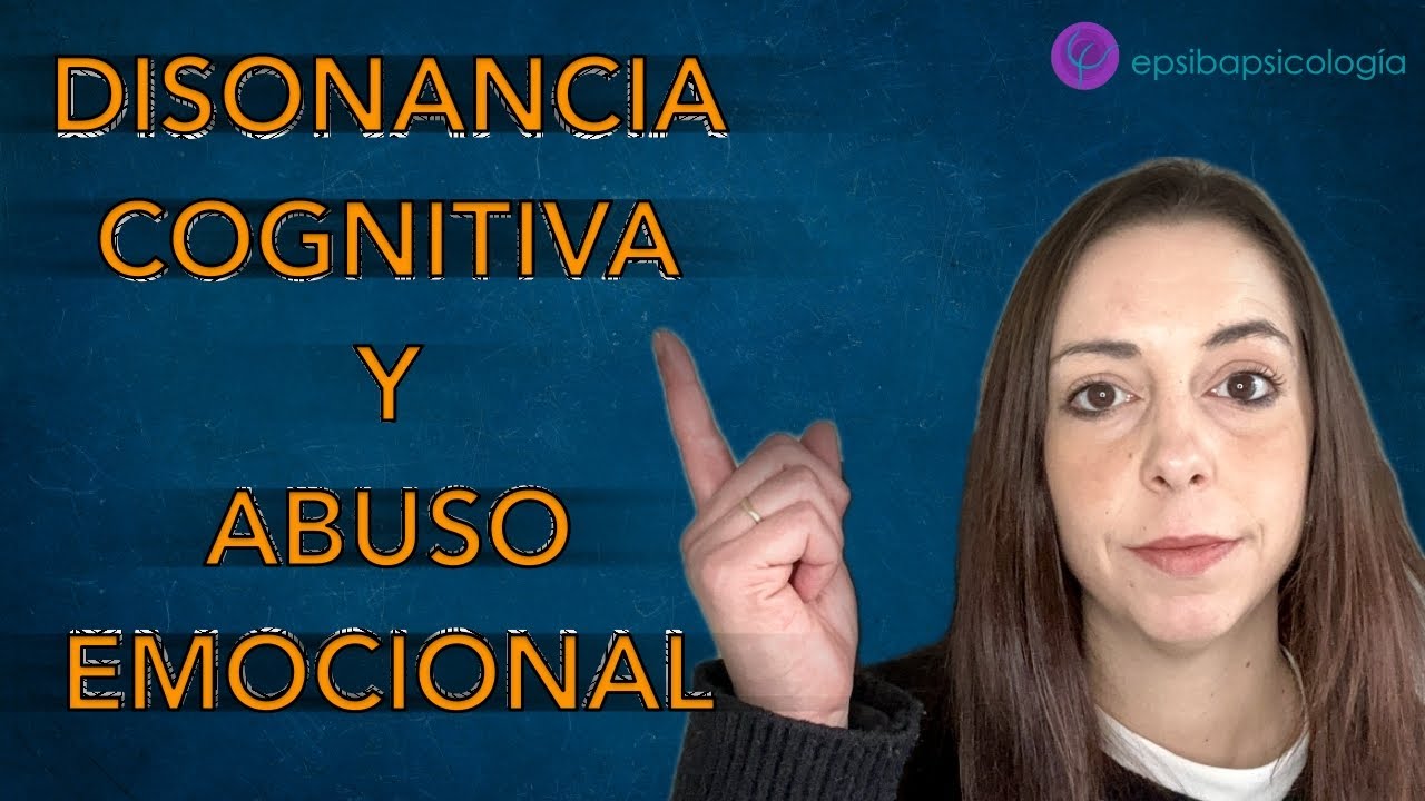 Disonancia cognitiva y abuso emocional