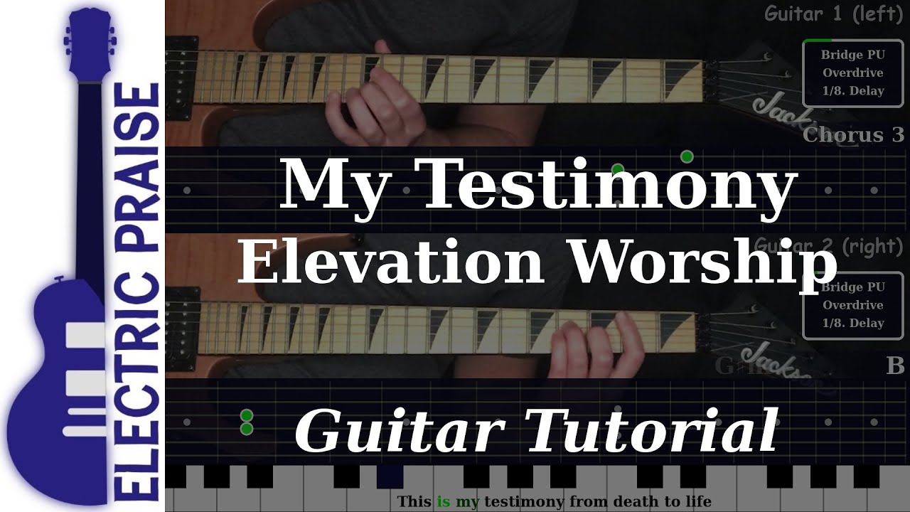 My Testimony - Elevation Worship | Electric Guitar Playthrough (With Fretboard Animation)