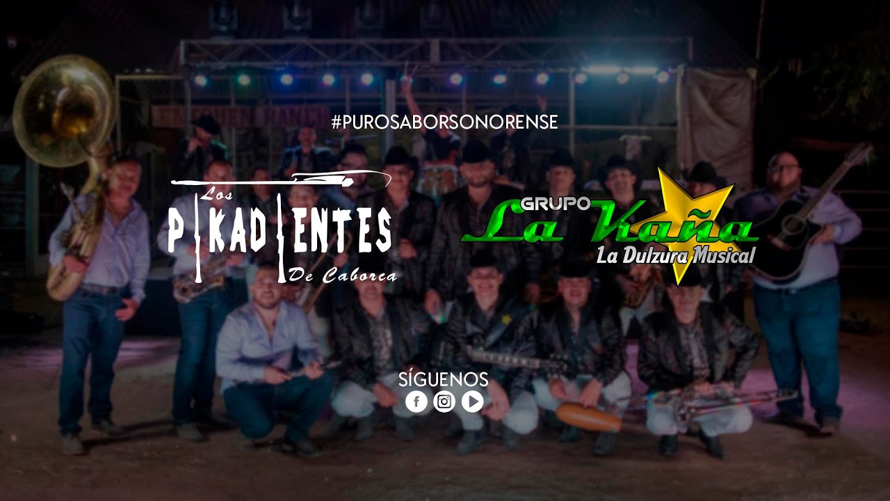 Los Pikadientes de Caborca FT. Grupo la Kaña - Tu Cosita #PuroSaborSonorense
