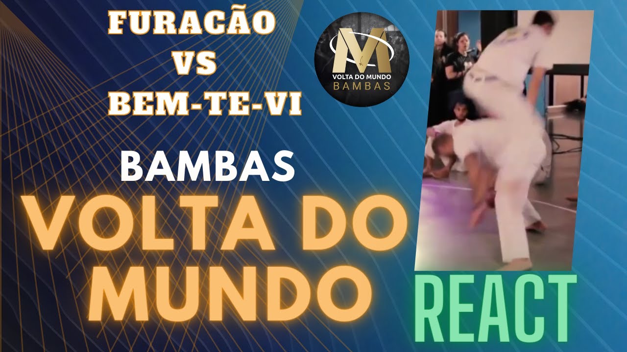 COMPETIÇÃO VOLTA DO MUNDO BAMBAS | FURACÃO vs BEM-TE-VI, REACT.