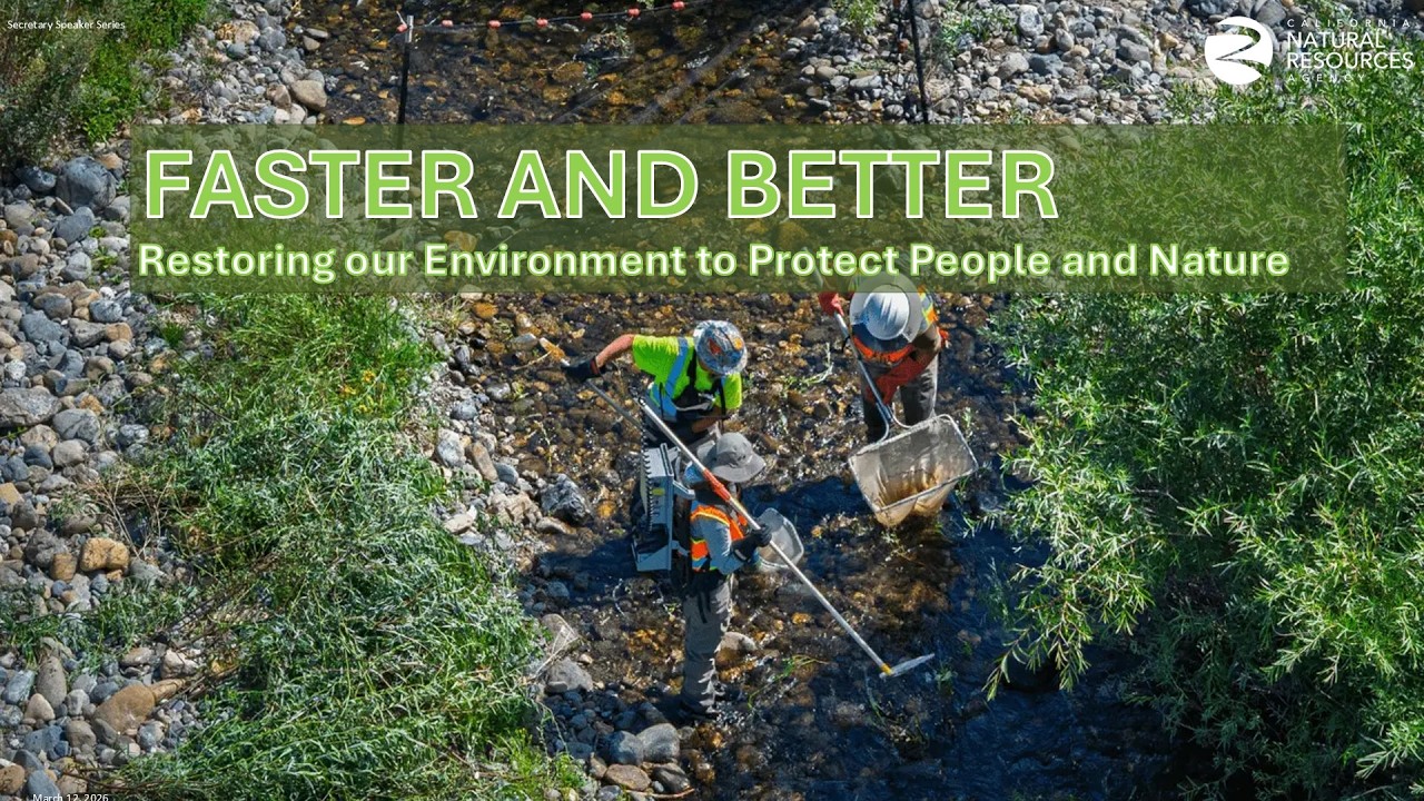 Secretary Speaker Series: Faster and Better: Restoring our Environment to Protect People & Nature