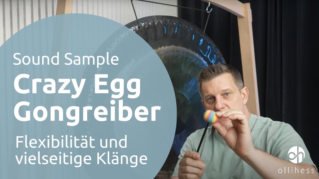 Crazy Egg Gongreiber mit unterschiedlichen Anschlagflächen | ollihess