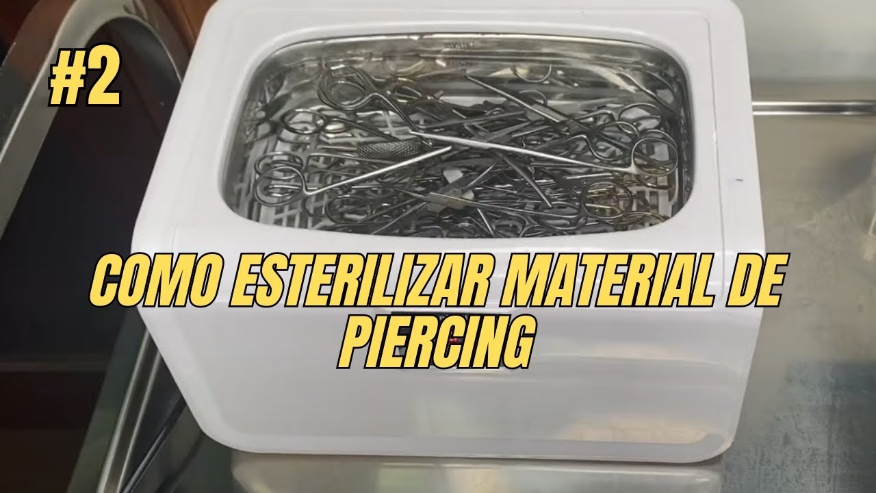 Como ESTERILIZAR material para hacer PIERCINGS