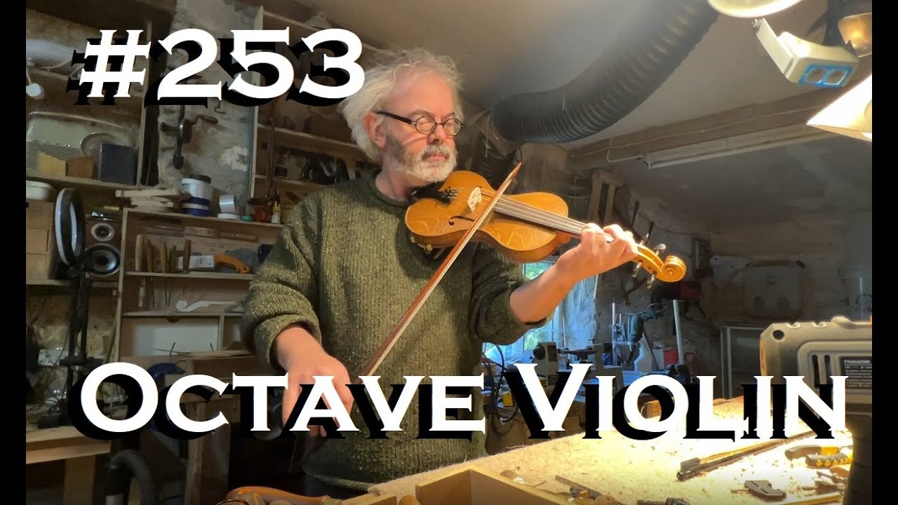 # 253 - Octave Violin - first tune on a new violin!!