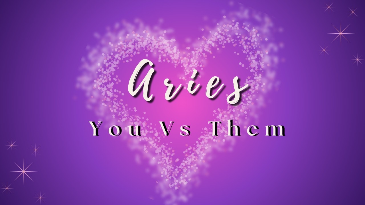 Aries ♈ | This Is More Than Just Desire | You vs. Them