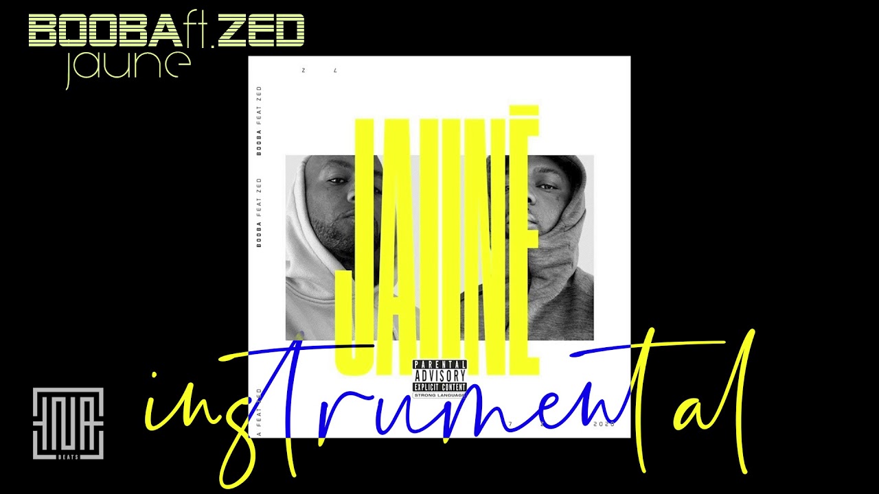 BOOBA Feat. ZED - Jauné (INSTRUMENTAL)