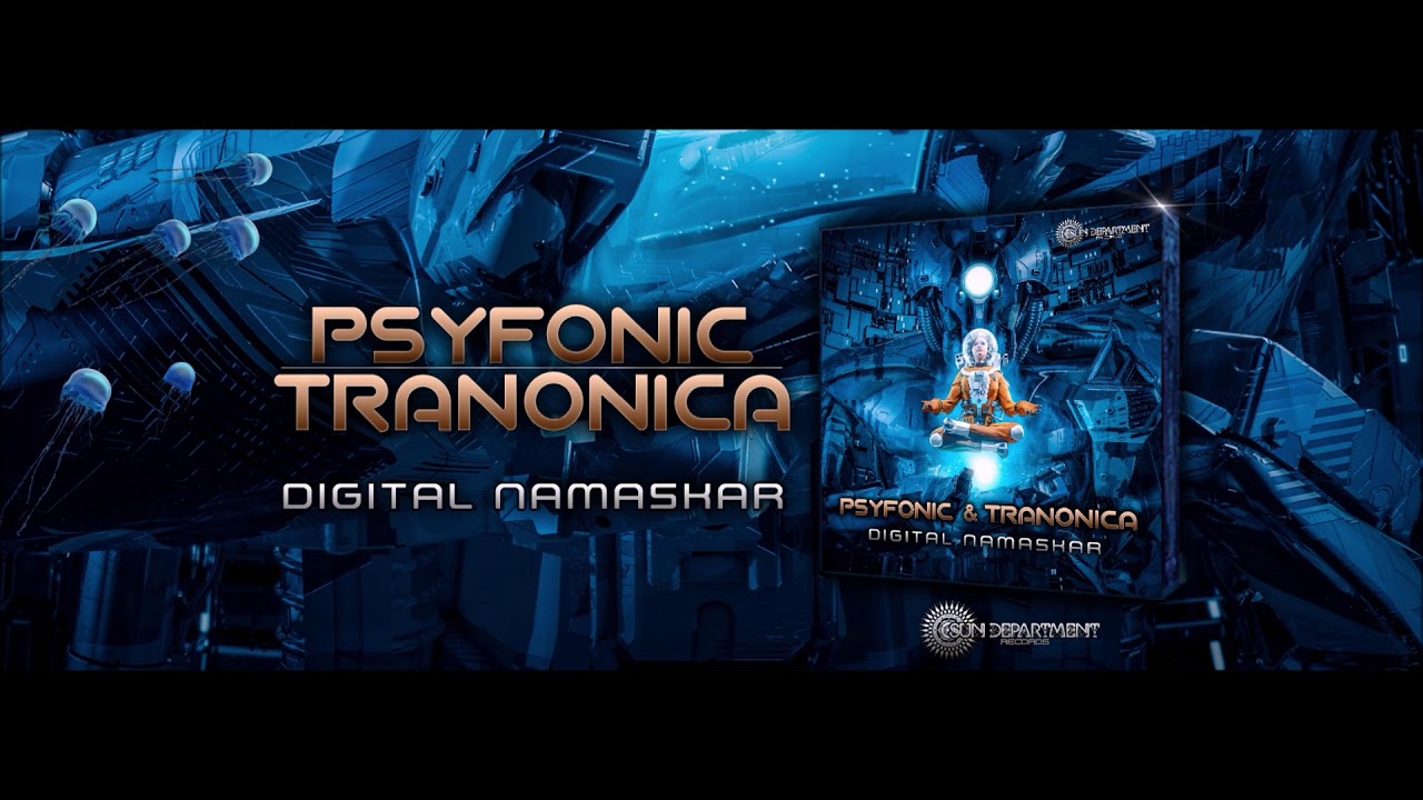 Psyfonic & Tranonica - Digital Namaskar