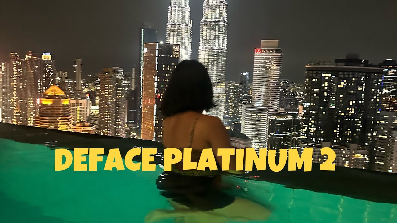 DEFACE PLATINUM 2 KUALA LUMPUR , INFINITY POOL AND ROOM TOUR