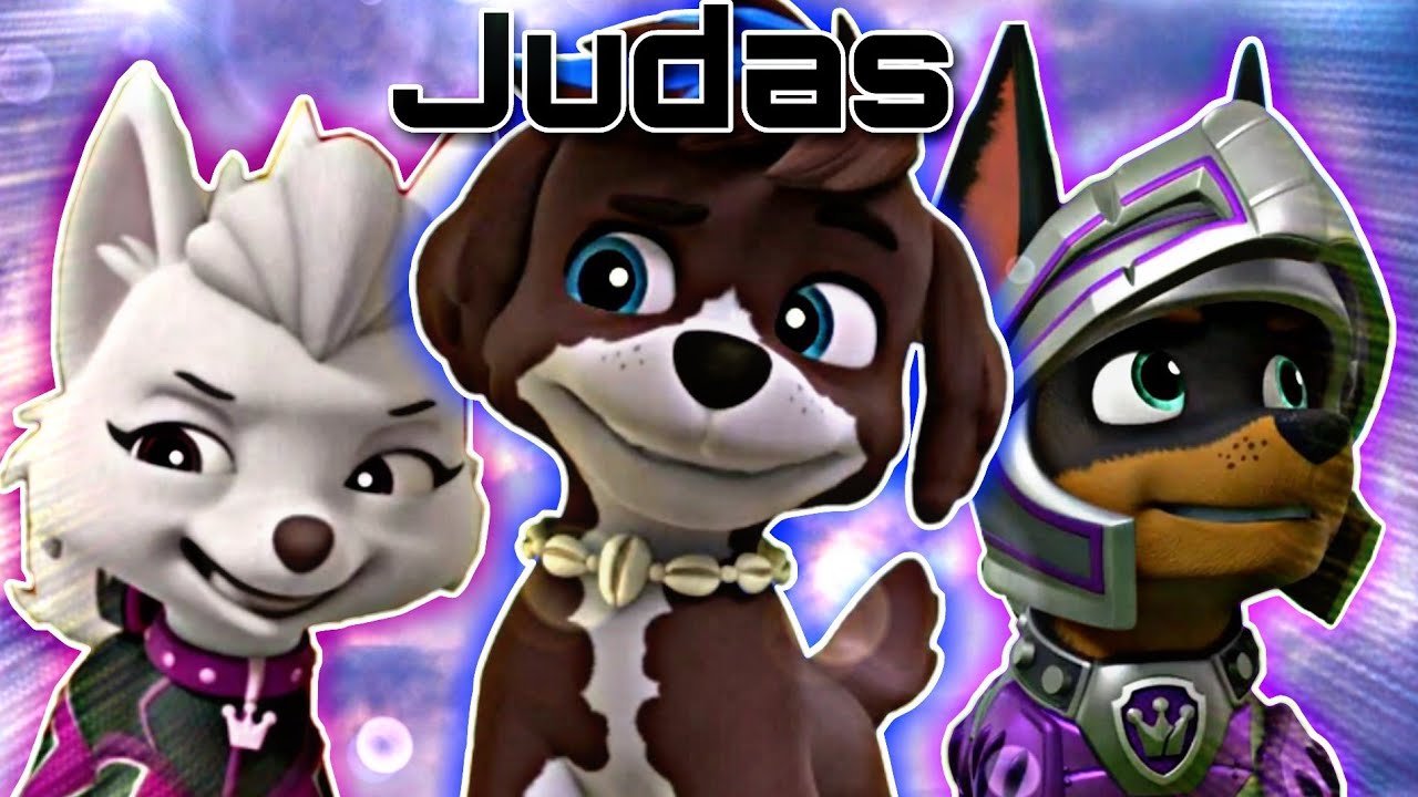 JUDAS - Sweetie, Moby and Claw ((Tribute)) •Paw Patrol•