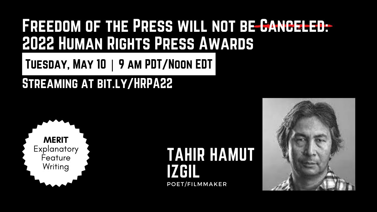 Poet/filmmaker Tahir Hamut Izgil on earning merit in the 2022 Human Rights Press Awards