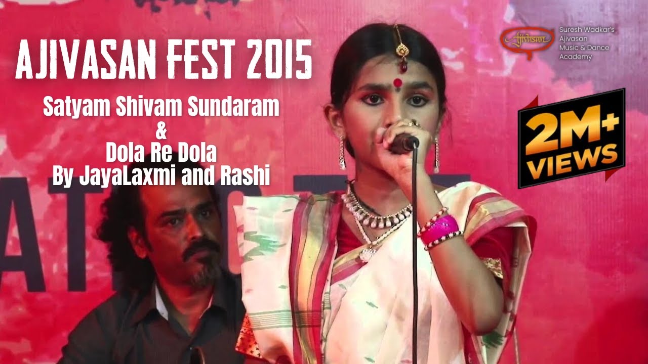 Satyam Shivam Sundaram | JayaLaxmi |  Rashi | Dola Re Dola  | Ajivasan Fest, 2015