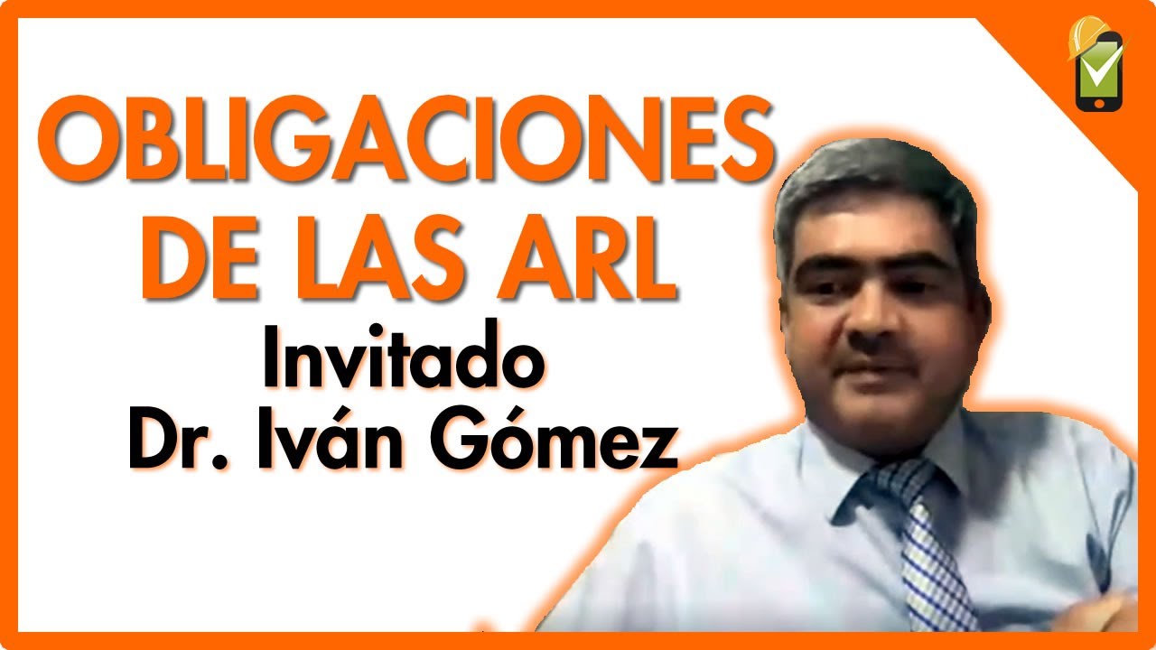 Obligaciones de las Administradoras de Riesgos Laborales (ARL)