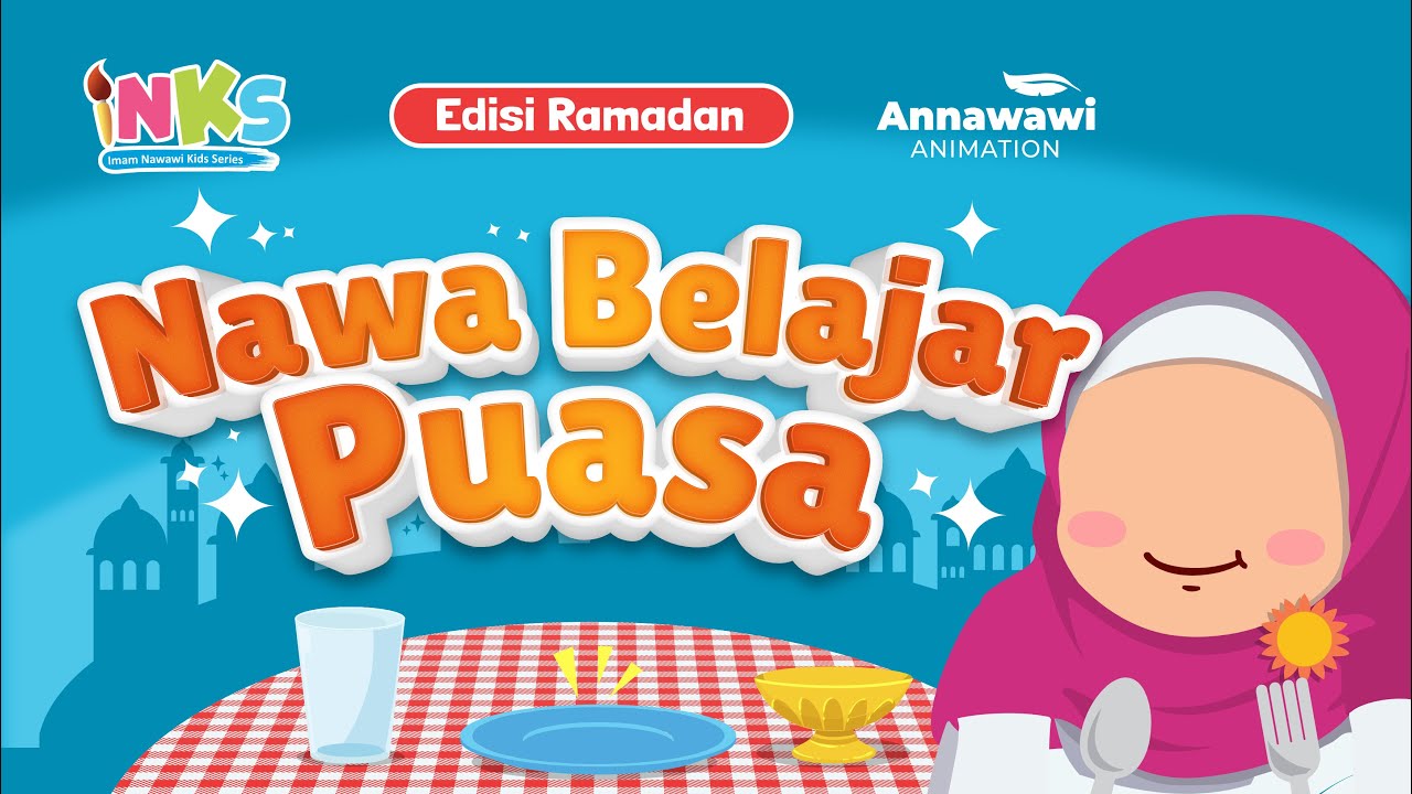 Nawa Belajar Puasa - Imam & Nawa Kids Series - Edisi Ramadan